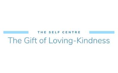 The Gift of Loving Kindness Meditation