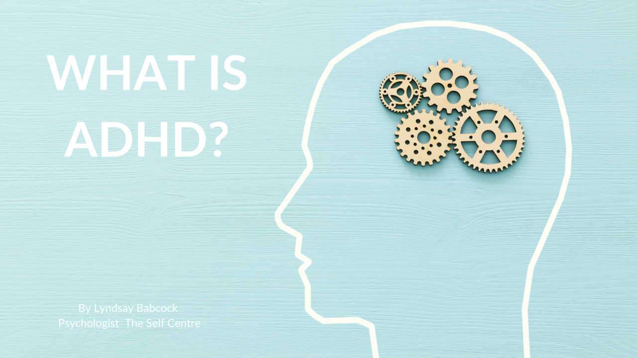 what is adhd - psychology